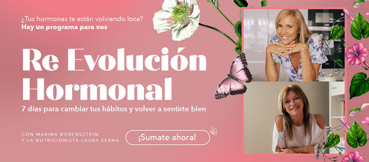 Re Evolución Hormonal - 7 días de herramientas para que tus hormonas no te vuelvan loca